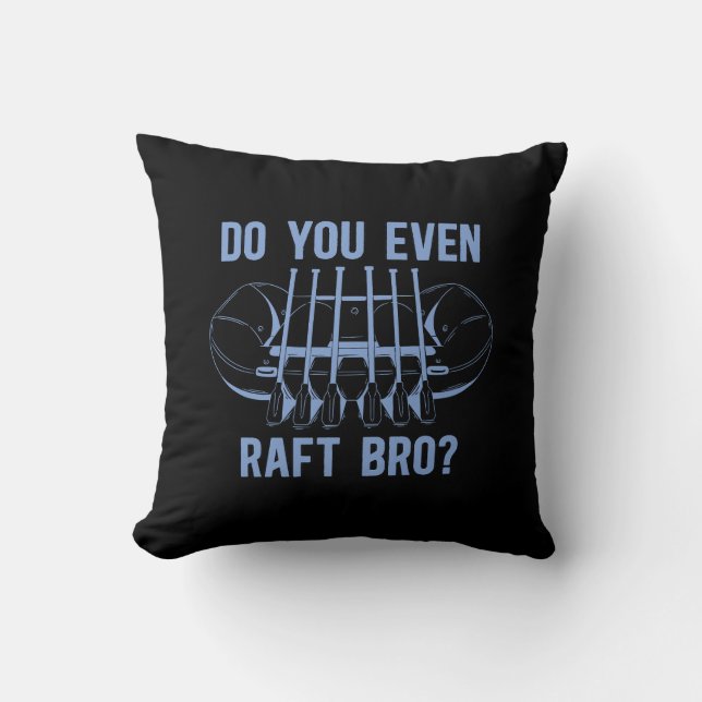 Coussin Rafting Do You Même Raft Bro Kayak Paddling Canoe (Recto)