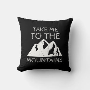 Coussin Randonnée - Emmenez-moi dans les montagnes Drôle d