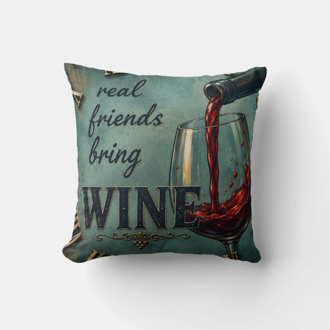 Coussin Real Friends Bring Wine Bar Decor (Recto)