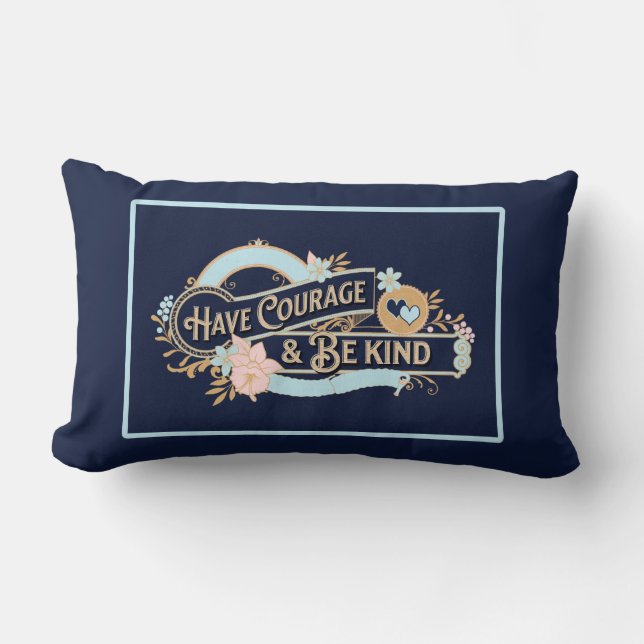Coussin Rectangle Ayez du courage et soyez gentil (Recto)