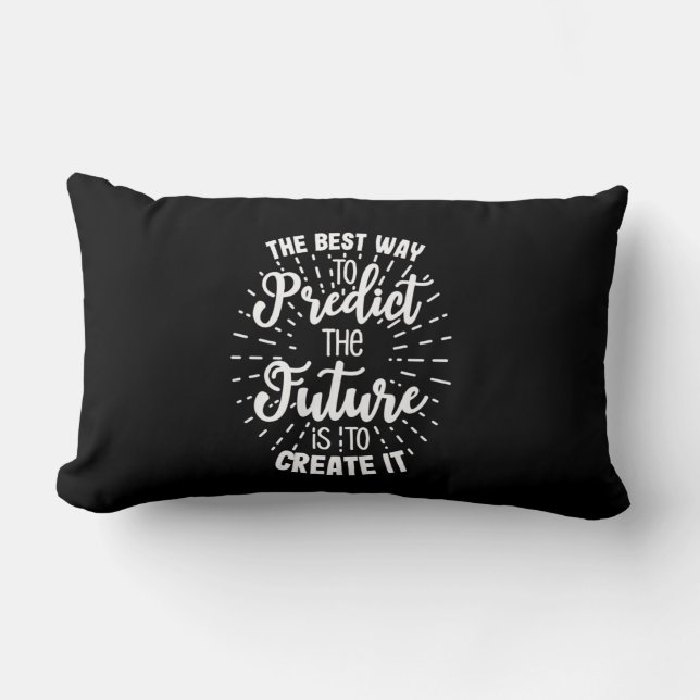 Coussin Rectangle Cadeau Anniversaire La Meilleure Façon De Prédire  (Recto)