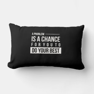 Coussin Rectangle Cadeau D'Anniversaire Un Problème Est Une Chance