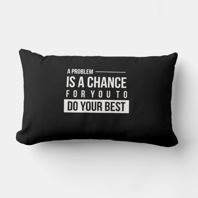Coussin Rectangle Cadeau D'Anniversaire Un Problème Est Une Chance (Recto)