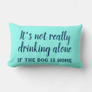 Coussin Rectangle Ce n'est pas vraiment boire seul chien drôle