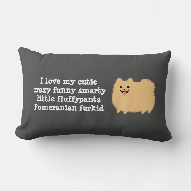 Coussin Rectangle Chien Poméranie | J'adore mon petit fou drôle... (Recto)