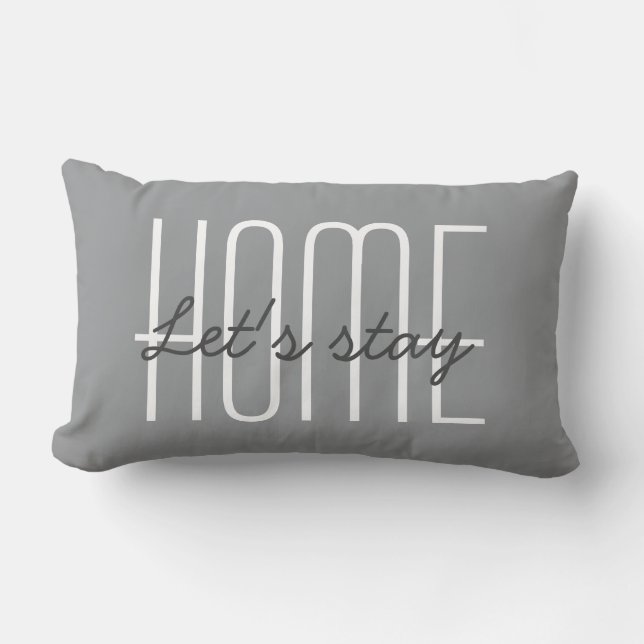 Coussin Rectangle Citation Restez À La Maison | Gris Ultime Chic Ten (Recto)