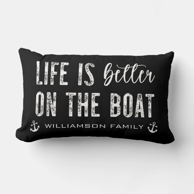 Coussin Rectangle Custom Life est meilleur sur le bateau | Boat Life (Recto)