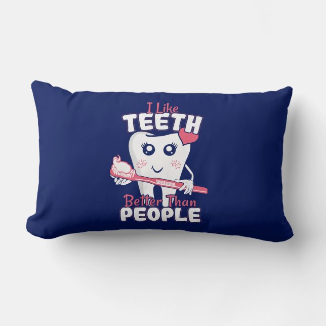 Coussin Rectangle Dentiste drôle - J'aime les dents plus que les gen (Recto)