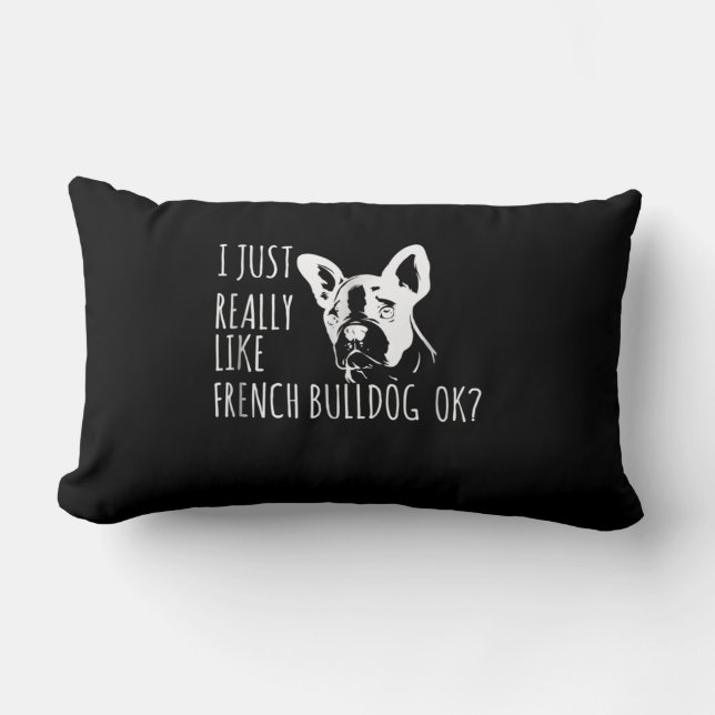 Coussin Rectangle Don de chien | J'Aime Vraiment French Bulldog Ok (Recto)
