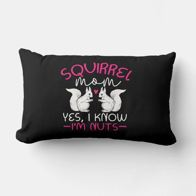 Coussin Rectangle Equirrel Maman Je Sais Que Je Suis Noix (Recto)