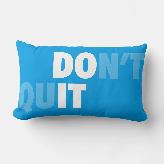 Coussin Rectangle FAITES-LE (NE QUITTEZ PAS) - Motivationnel (Recto)