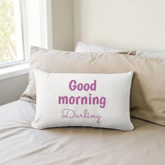 Coussin Rectangle Good Morning Darling Personalized Lumbar Pillow