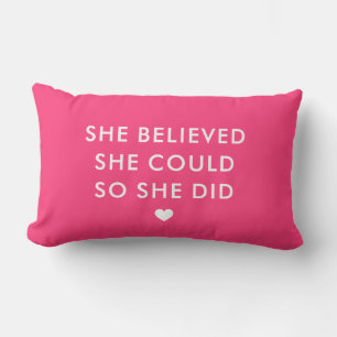 Coussin Rectangle Hot Pink  Elle Croyait Qu'Elle Pouvait Le Faire