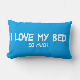 Coussin Rectangle I Love My Bed - Funny Novelty