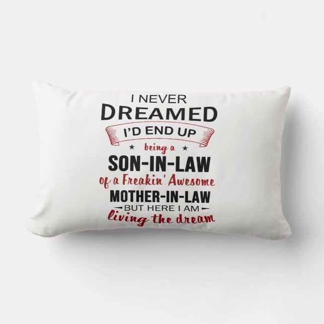 Coussin Rectangle I Never Dreamed Being Son-In-Law Freakin' Awesome (Recto)