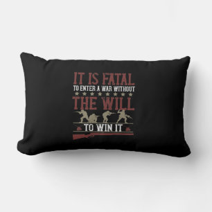 Coussin Rectangle It Is Fatal To Enter A War Without The Will To Win