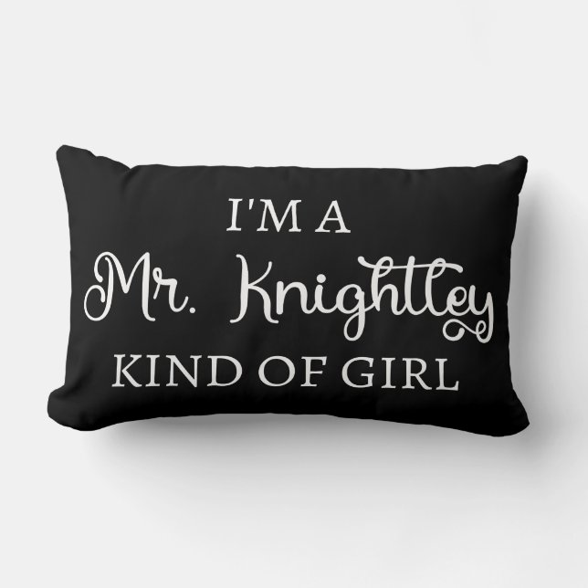 Coussin Rectangle Je suis une fille comme Mr Knightley (Recto)
