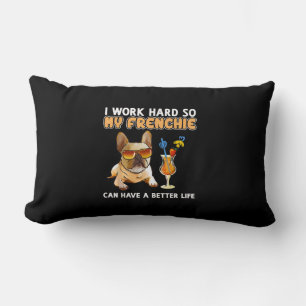 Coussin Rectangle Je travaille dur pour que mes frenchies puissent a