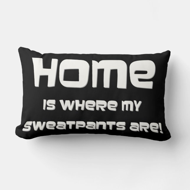 COUSSIN RECTANGLE LA MAISON EST OÙ SE TROUVENT MES SUÉATPANTS ! (Recto)