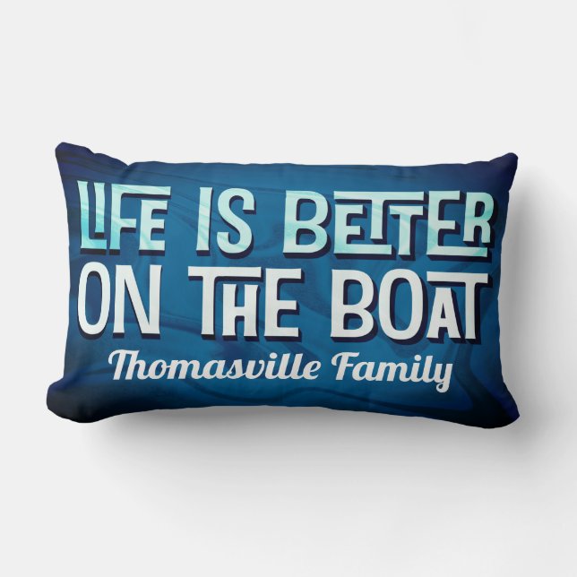 Coussin Rectangle La Vie Est Meilleure Sur Le Bateau (Recto)