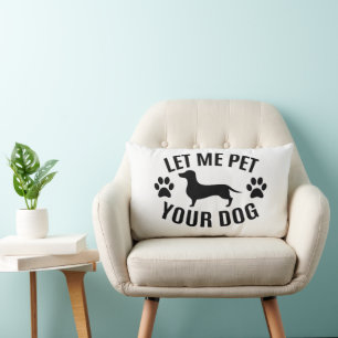 Coussin Rectangle Laissez-moi mettre votre chien - Amoureux de les c