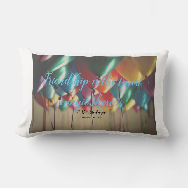 Coussin Rectangle "L'amitié est la magie la plus vraie qu'il y ait" (Recto)