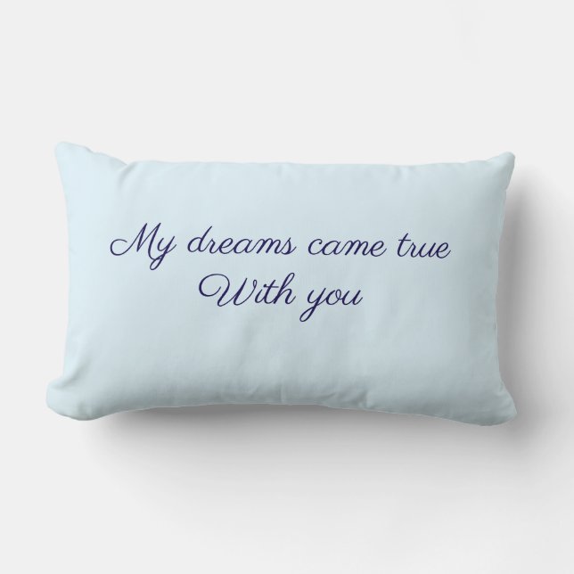 Coussin Rectangle Les rêves sont devenus réalité Throw Pillow (Recto)