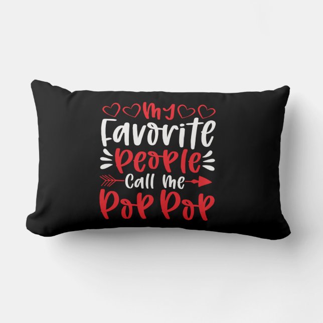 Coussin Rectangle Mes gens favoris m'appellent Poppop (Recto)