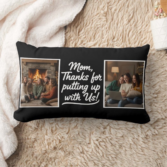 Coussin Rectangle Mom Thanks For Putting Up With Us 2 Photo Black (Couverture)