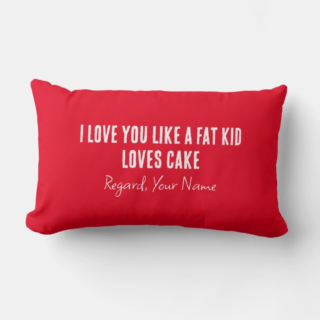 Coussin Rectangle Petit Ami Je T'Aime Comme Un Gros Enfant Aime Le G (Recto)