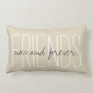 Coussin Rectangle PILLOW_ CHIC " AMIS… maintenant et pour toujours…