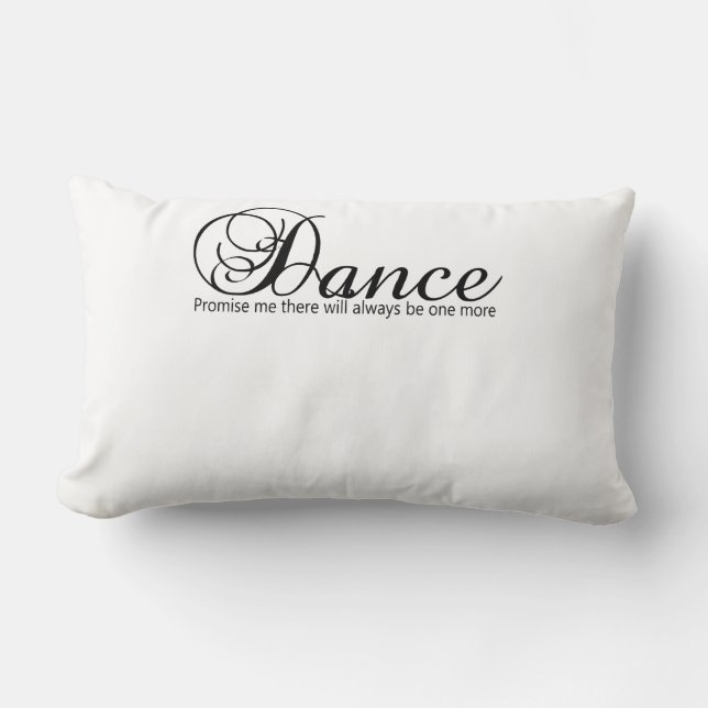 Coussin Rectangle Promets-Moi De Danse Il Y En Aura Toujours Un De P (Recto)