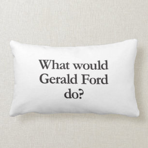 Coussin Rectangle que ferait gerald ford