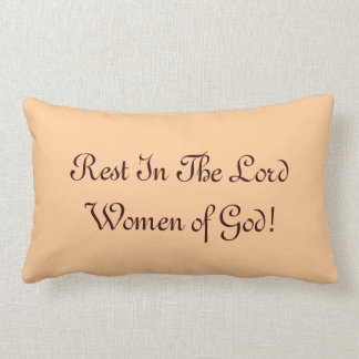Coussin Rectangle Repos dans le seigneur Women de Dieu !