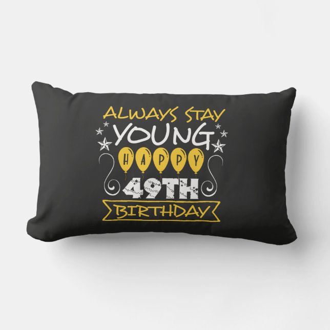 Coussin Rectangle Restez toujours jeune et heureux devis de 49e anni (Recto)