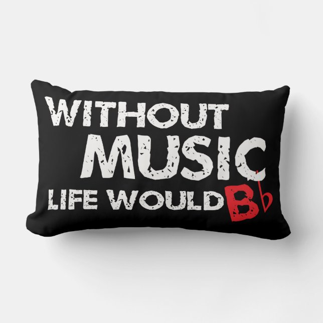 Coussin Rectangle Sans musique, la vie b plat ! (Recto)
