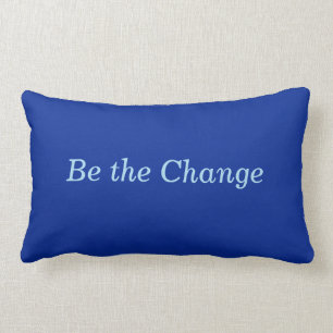 Coussin Rectangle "Soyez cobalt du changement" et de motivation bleu