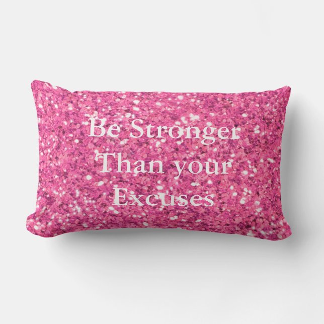 Coussin Rectangle Soyez plus fort que vos excuses paillettes roses (Recto)