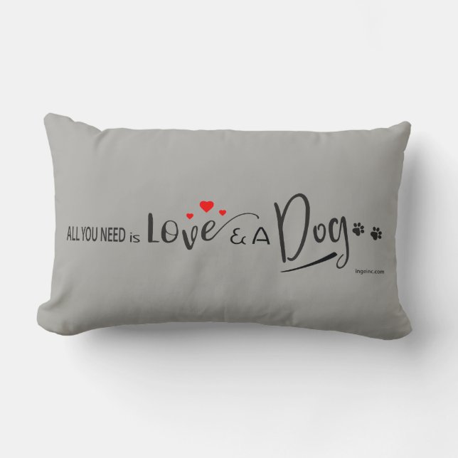 Coussin Rectangle Tout ce qu'il vous faut, c'est l'Amour et un Chien (Recto)