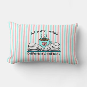 Coussin Rectangle Toutes les filles ont besoin Café et bon livre