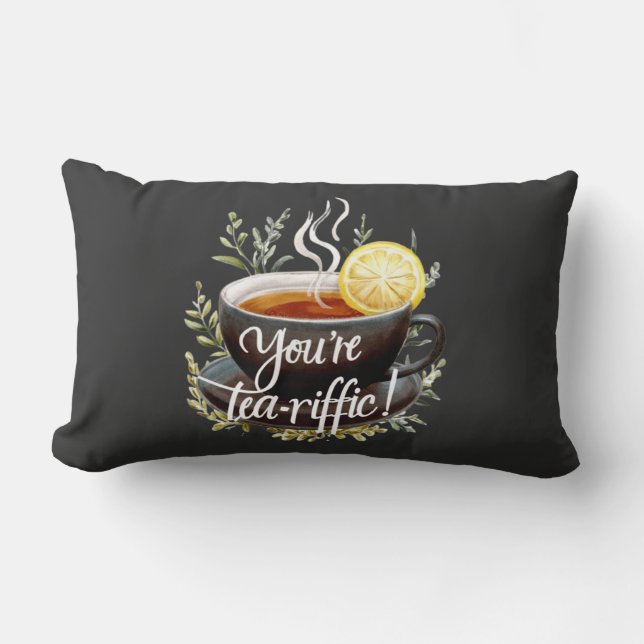 Coussin Rectangle Vous êtes Tea-riffic ! Graphisme amusant de l'amou (Recto)