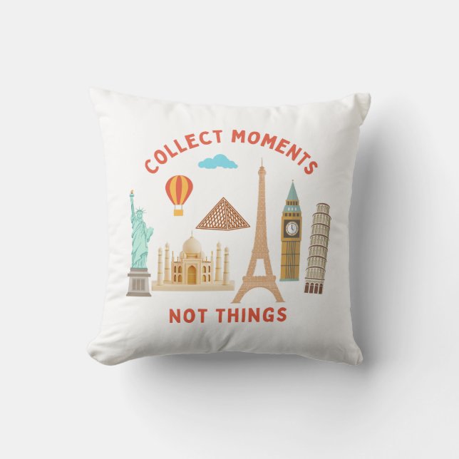 Coussin Recueillir des moments, pas des choses des monumen (Recto)