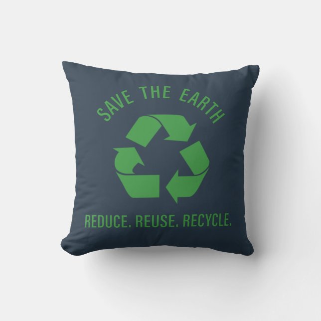 Coussin Réduire la réutilisation recycler sauver la terre (Recto)