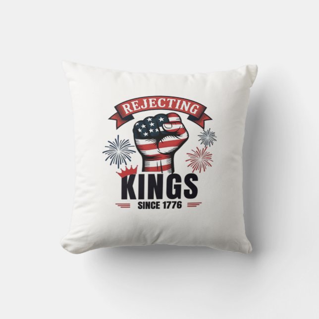 Coussin Refuser les rois depuis 1776 Esthétique patriotiqu (Recto)