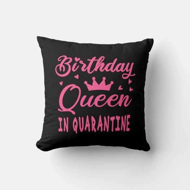 Coussin Reine d'anniversaire en quarantaine (Recto)
