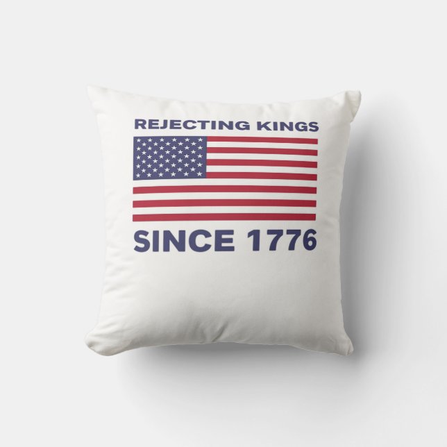 Coussin Rejetant les rois depuis 1776 Protestation Classiq (Recto)