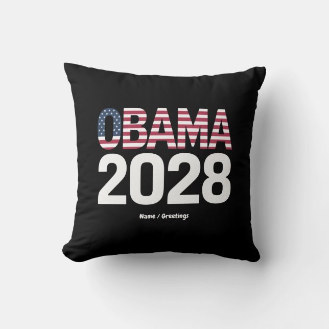Coussin Réparons cela, Obama pour le président 2028 (Recto)