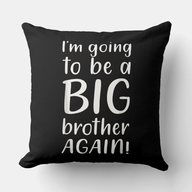 Coussin Reprendre Big Brother Faire-part Gift Brother (Recto)