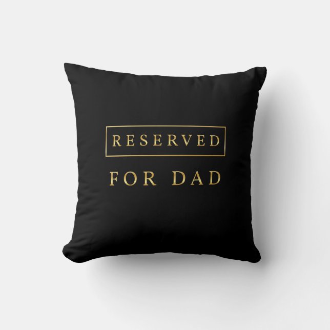 Coussin Réservé à papa (Recto)