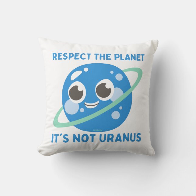 Coussin RESPECTEZ LA PLANÈTE, CE N'EST PAS URANUS drôle (Recto)